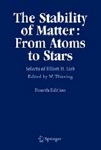 Stability Matter Atoms Stars by Elliott Lieb, Walter Thirring